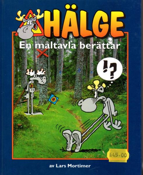 Hälge Comic Elch - Lars Mortimer -  schwedisch - Buch En Måltavla Berättar